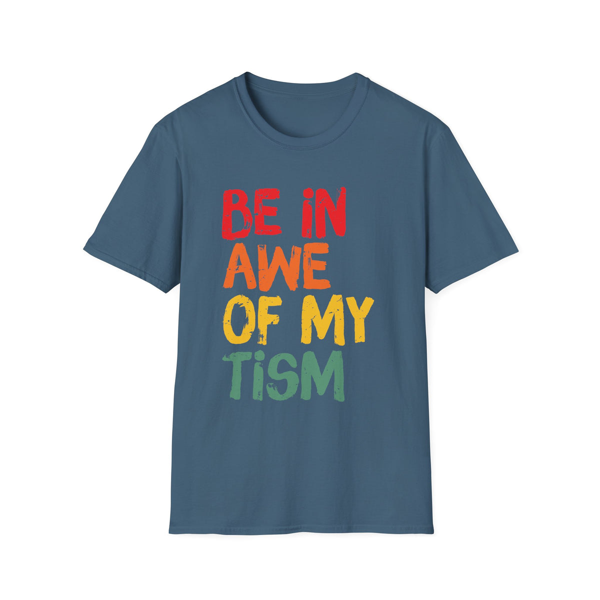 Inspirational Unisex Softstyle T-Shirt - 'Be In Awe Of My Tism'
