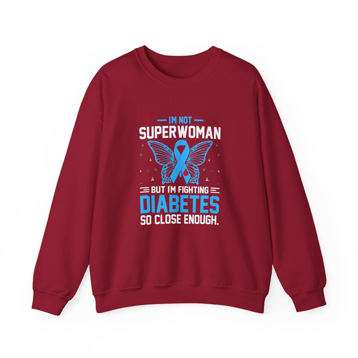 I'm Not Superwoman Unisex Sweatshirt