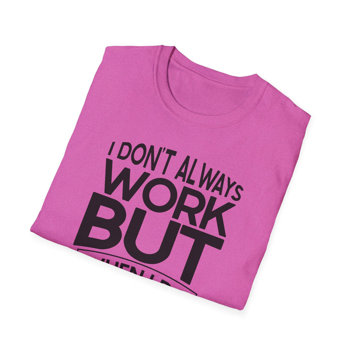 Funny Boss T-Shirt for Office Humor - Unisex Softstyle Tee