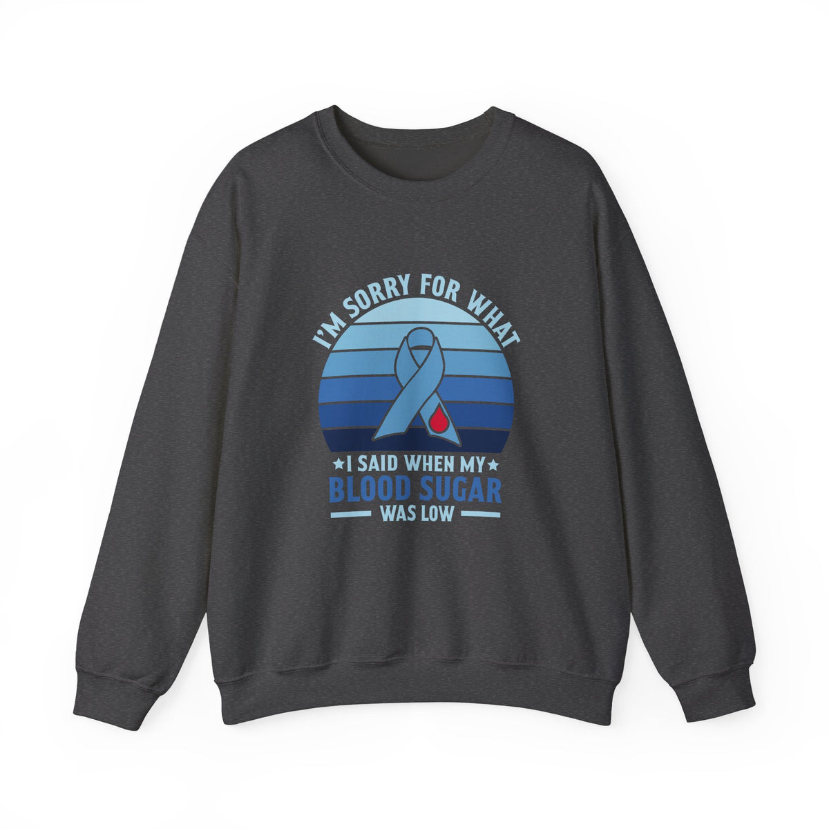 My Blood Sugar Is Low Unisex Sweatshirt
