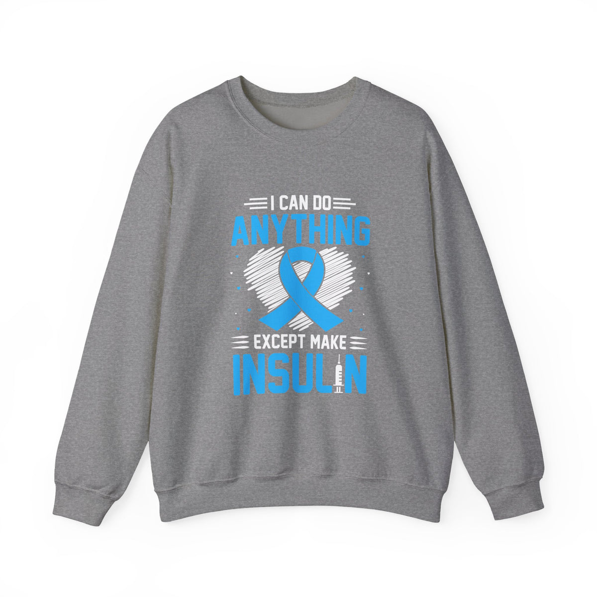 I Can Do Anything Unisex Sweatshirt