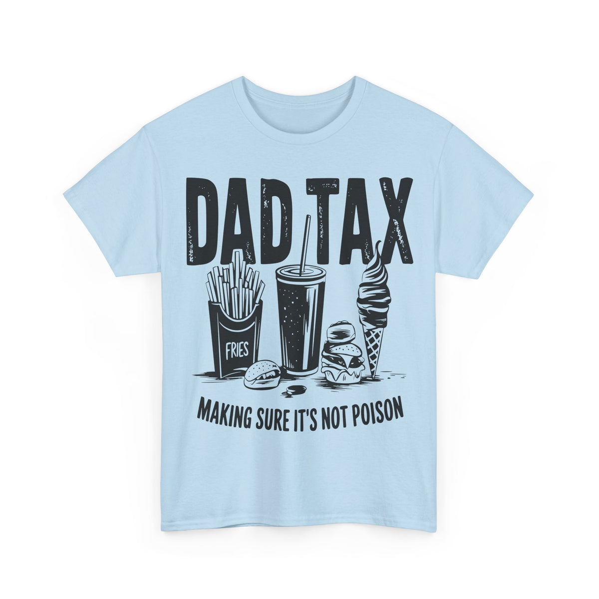 Funny Dad Tax Tee