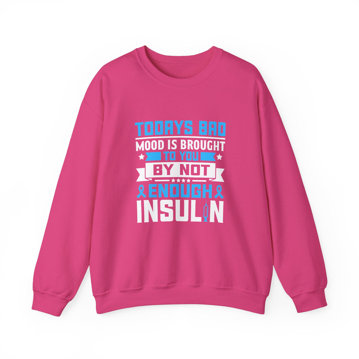 Todays Bad Mood Unisex Sweatshirt