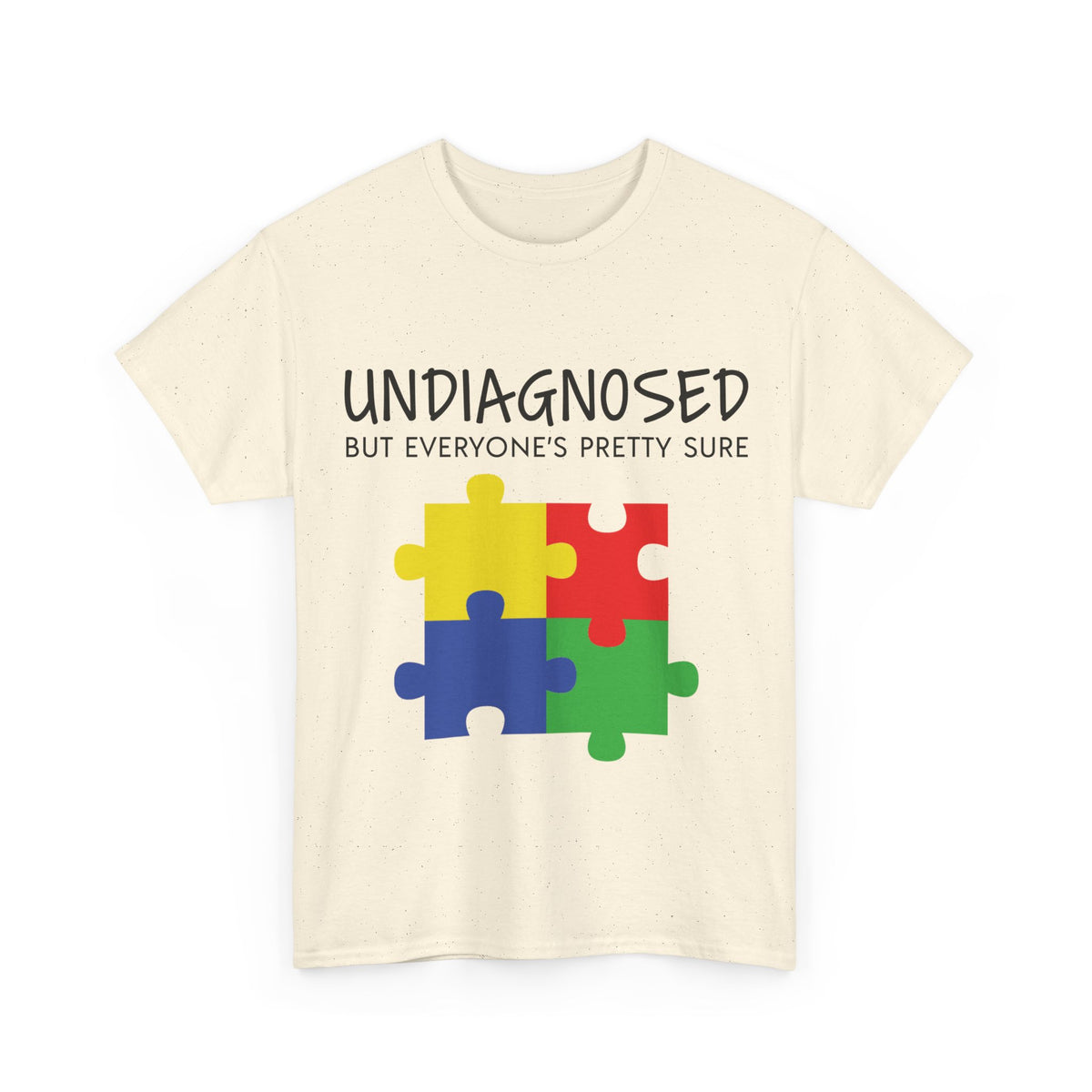 Undiagnosed But Everyone's Pretty Sure