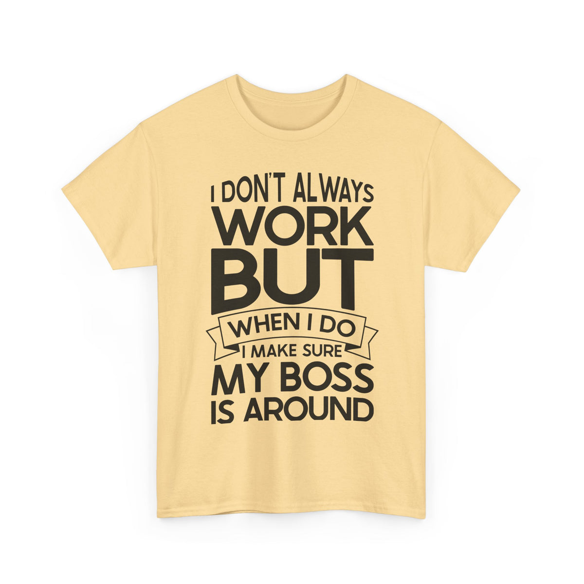 I Dont Always Work