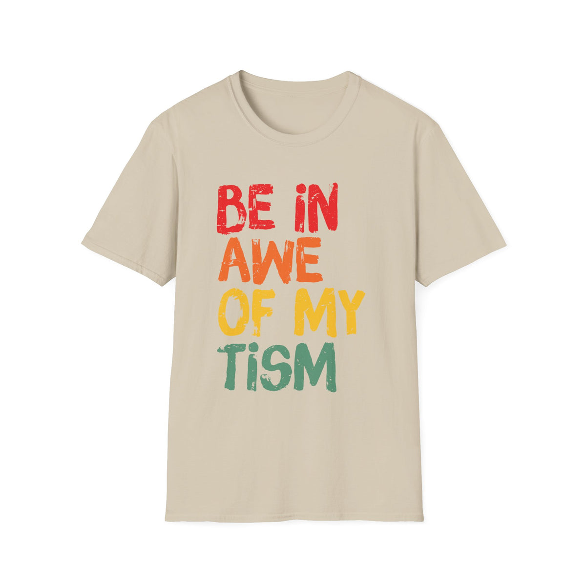 Inspirational Unisex Softstyle T-Shirt - 'Be In Awe Of My Tism'