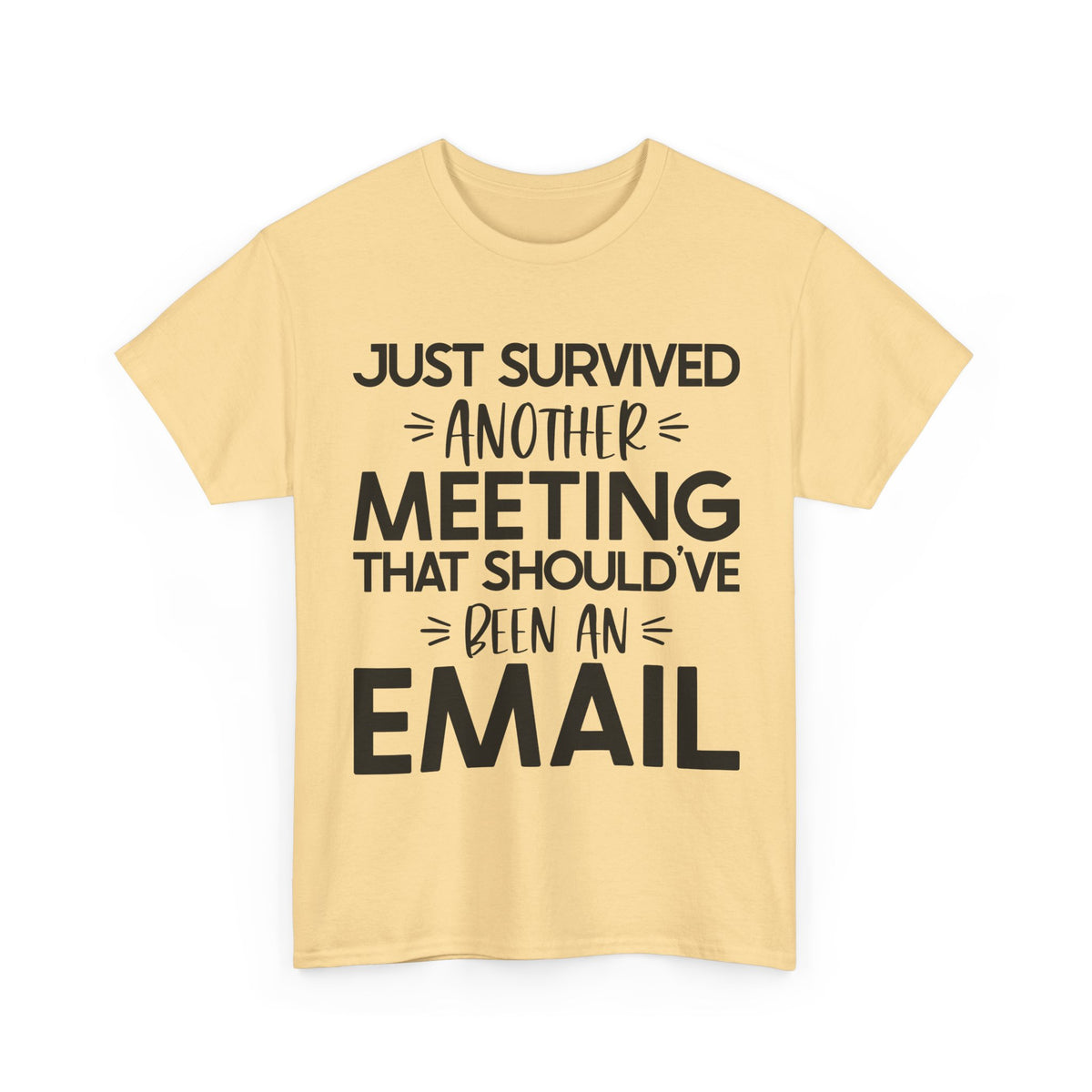 Just Survived Another Meeting That Should've Been an Email