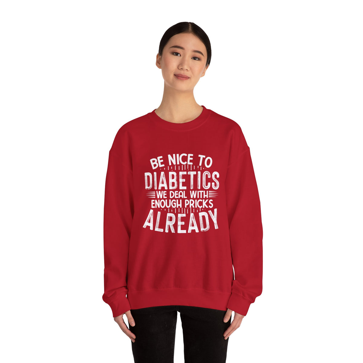 Be Nice To Diabetes Unisex Sweatshirt