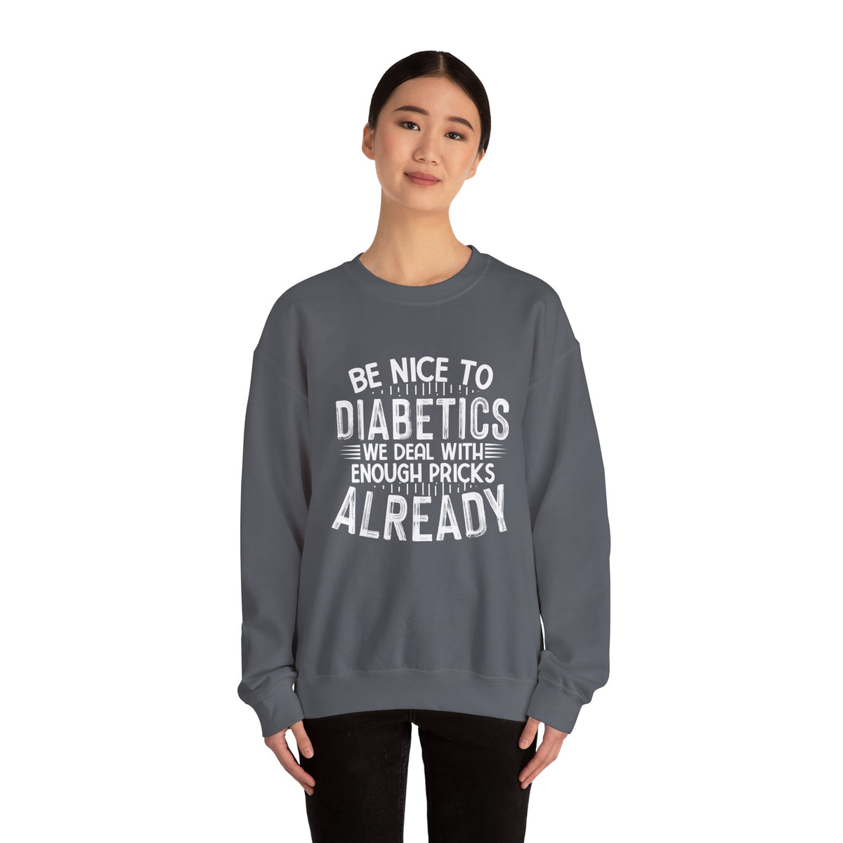 Be Nice To Diabetes Unisex Sweatshirt
