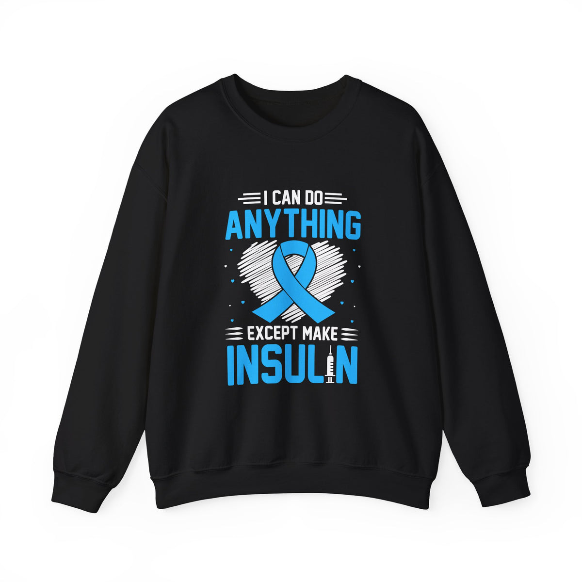 I Can Do Anything Unisex Sweatshirt