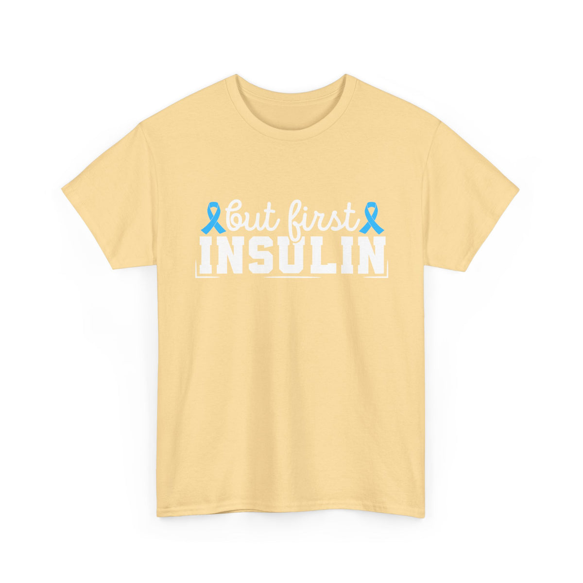 But First Insulin
